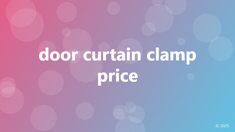 door curtain clamp price