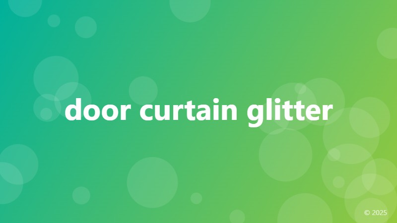 door curtain glitter