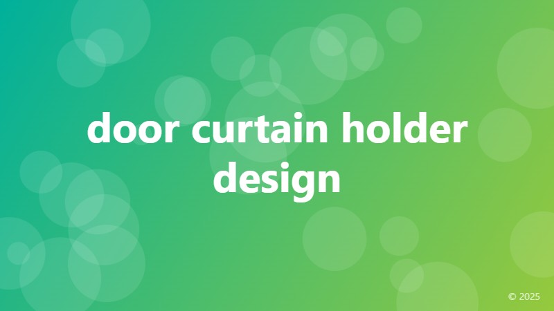 door curtain holder design