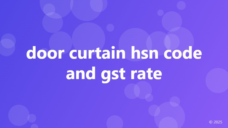 door curtain hsn code and gst rate