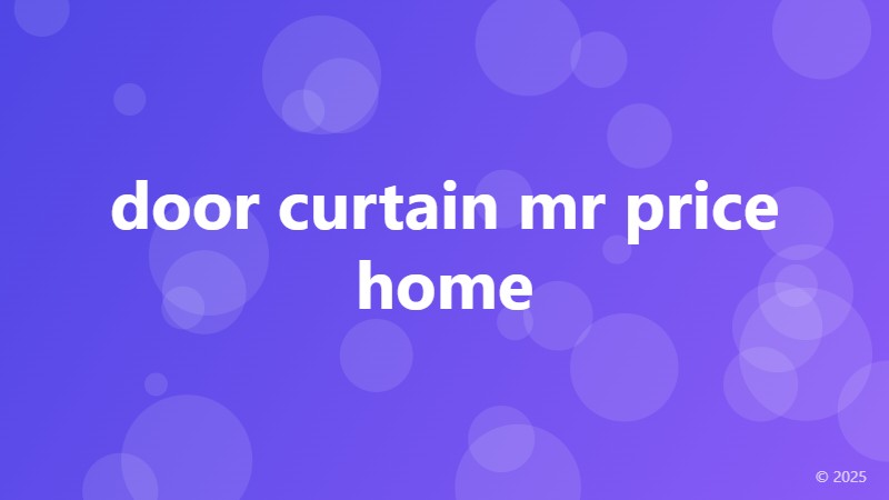 door curtain mr price home