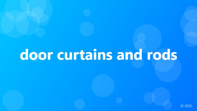 door curtains and rods