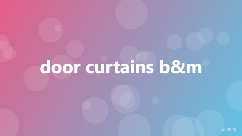 door curtains b&m
