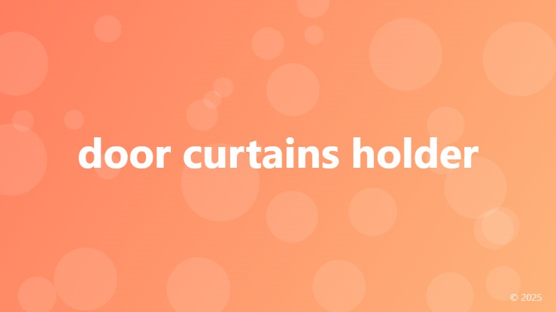 door curtains holder