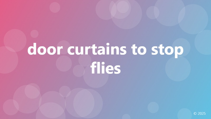 door curtains to stop flies