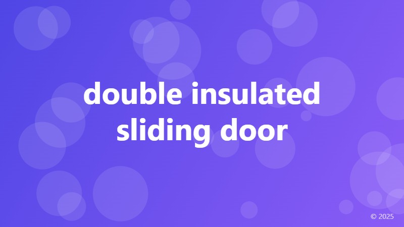 double insulated sliding door