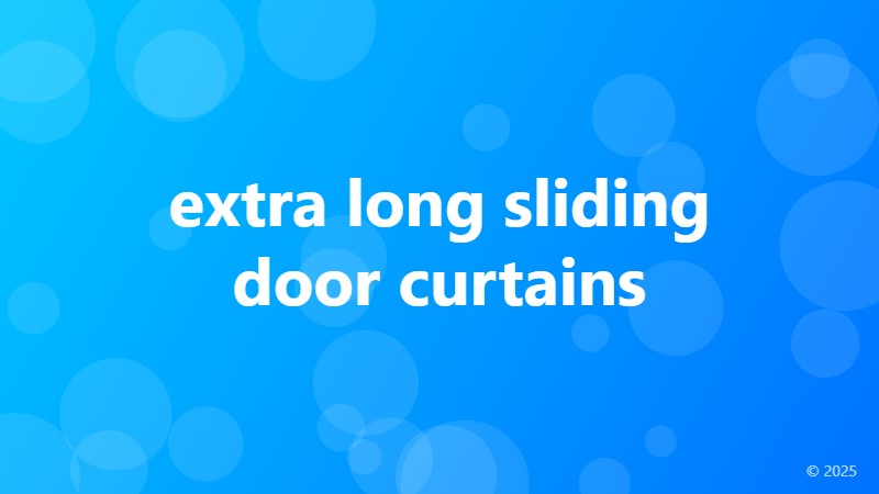 extra long sliding door curtains