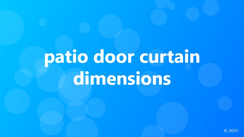 patio door curtain dimensions