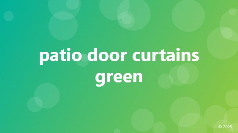 patio door curtains green