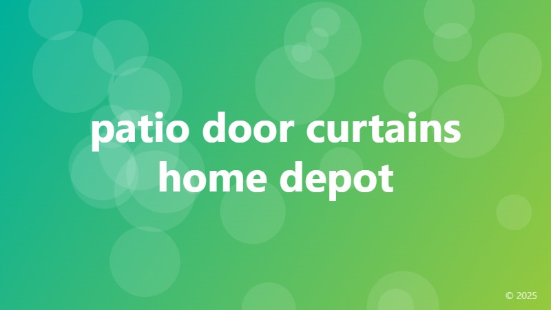 patio door curtains home depot