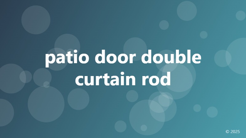 patio door double curtain rod