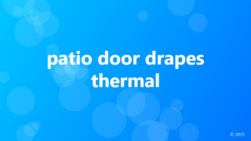 patio door drapes thermal