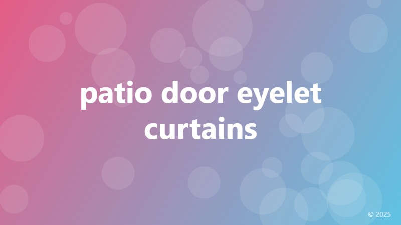 patio door eyelet curtains
