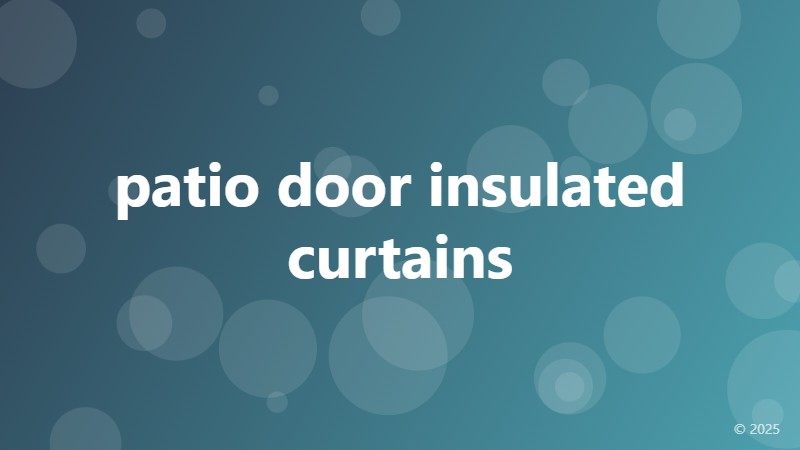 patio door insulated curtains