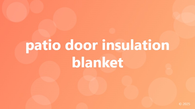 patio door insulation blanket