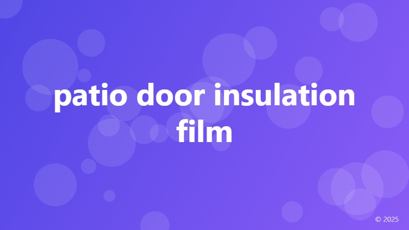 patio door insulation film