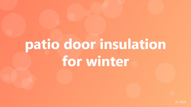 patio door insulation for winter