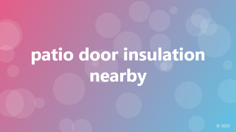 patio door insulation nearby
