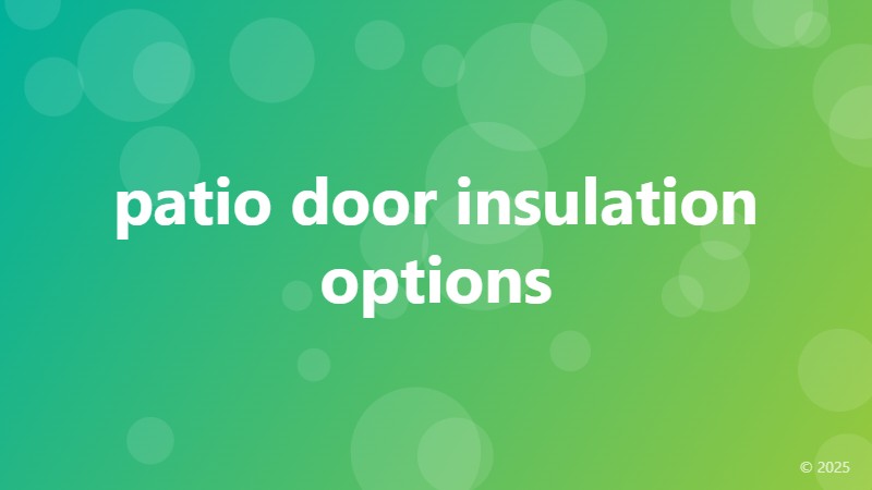 patio door insulation options