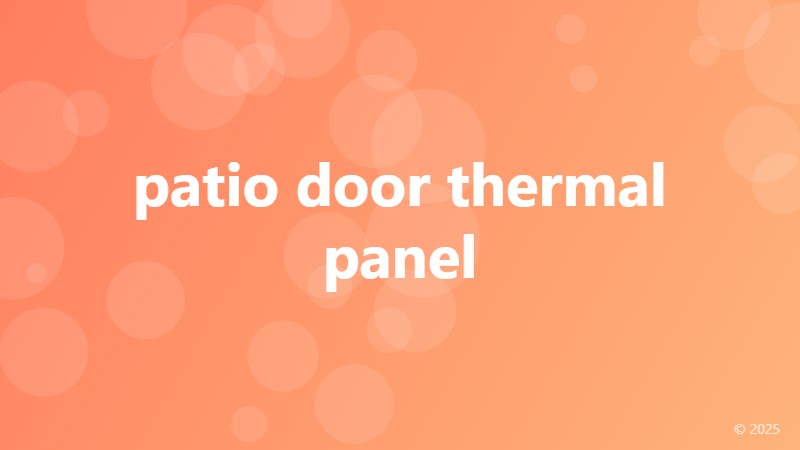 patio door thermal panel