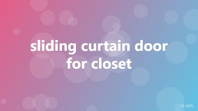 sliding curtain door for closet