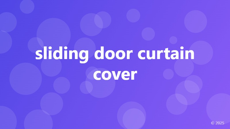 sliding door curtain cover