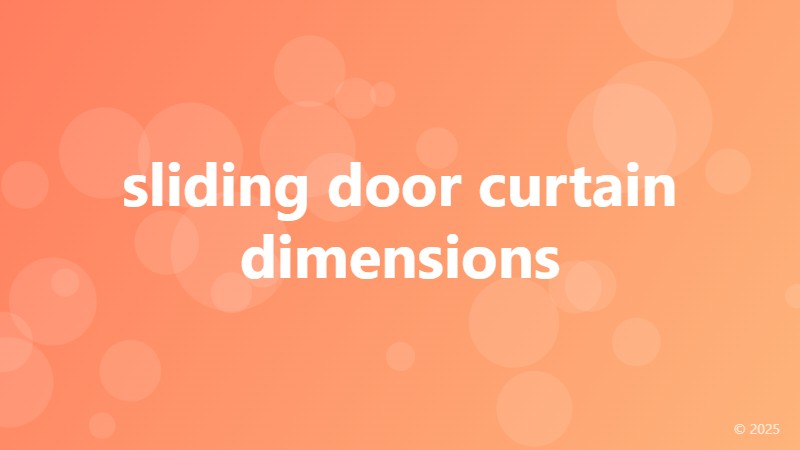 sliding door curtain dimensions
