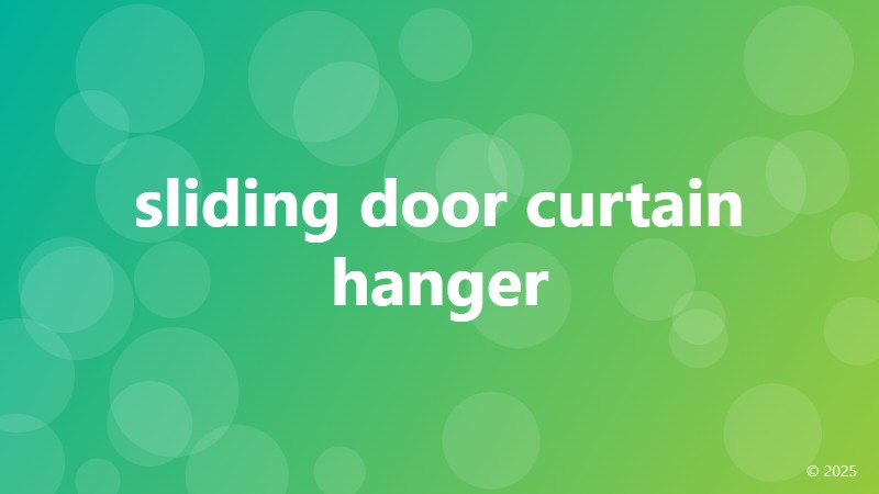 sliding door curtain hanger