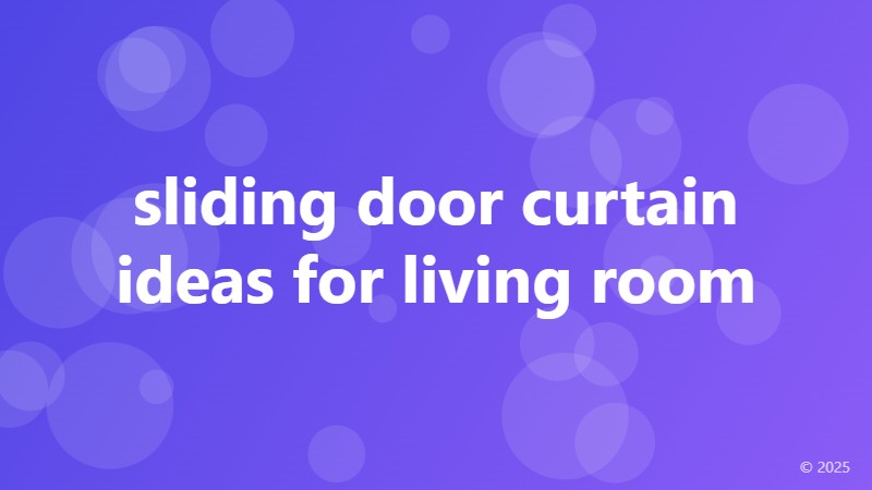 sliding door curtain ideas for living room