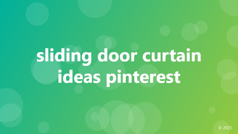 sliding door curtain ideas pinterest