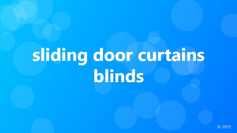 sliding door curtains blinds