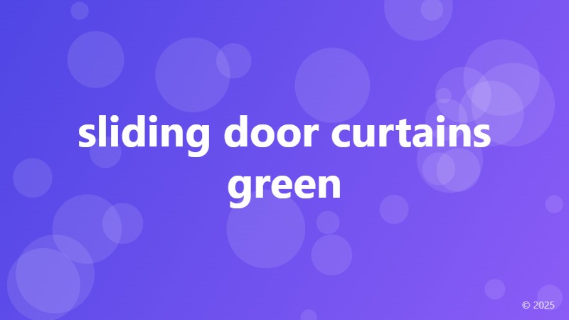 sliding door curtains green