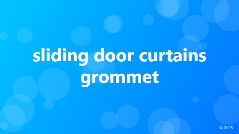 sliding door curtains grommet