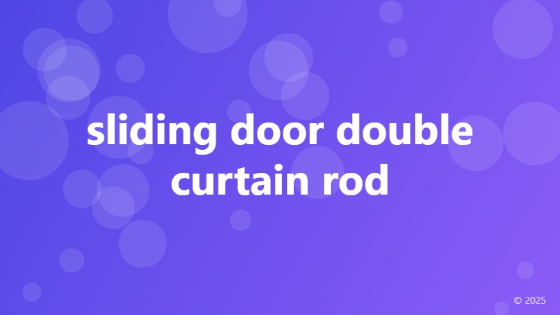 sliding door double curtain rod
