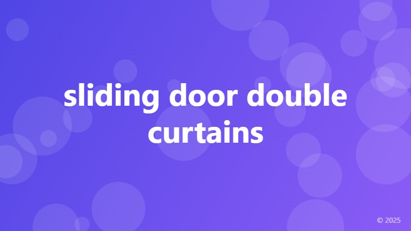 sliding door double curtains