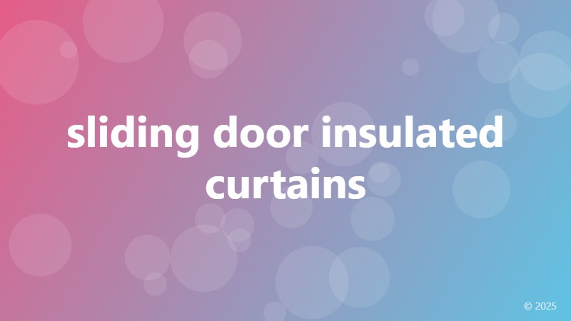 sliding door insulated curtains