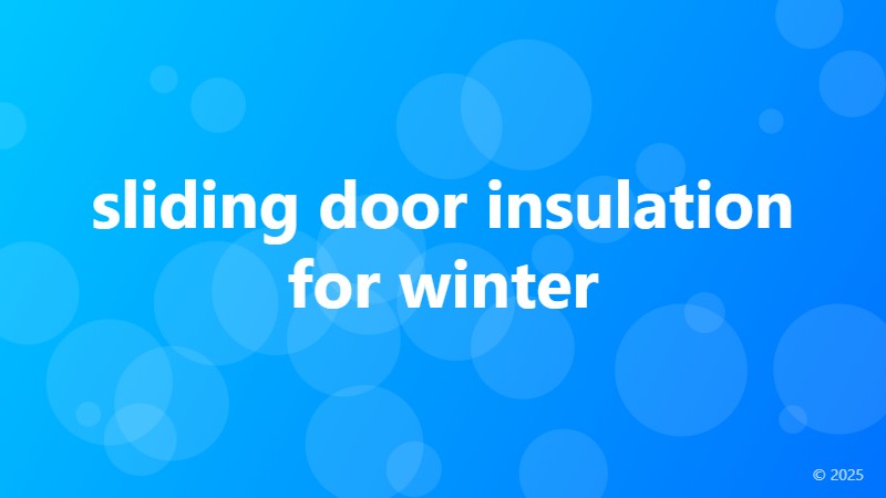 sliding door insulation for winter