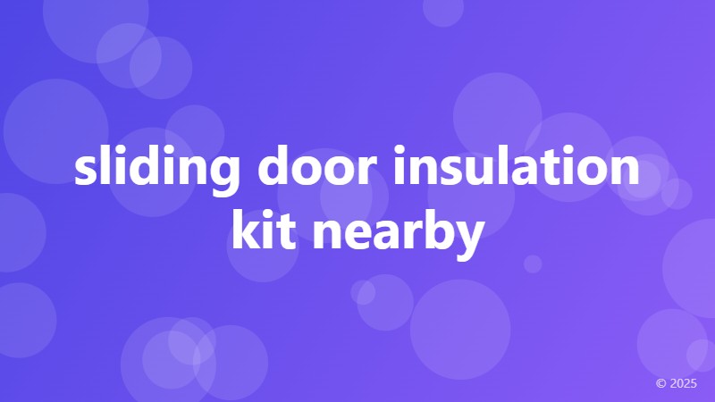 sliding door insulation kit nearby