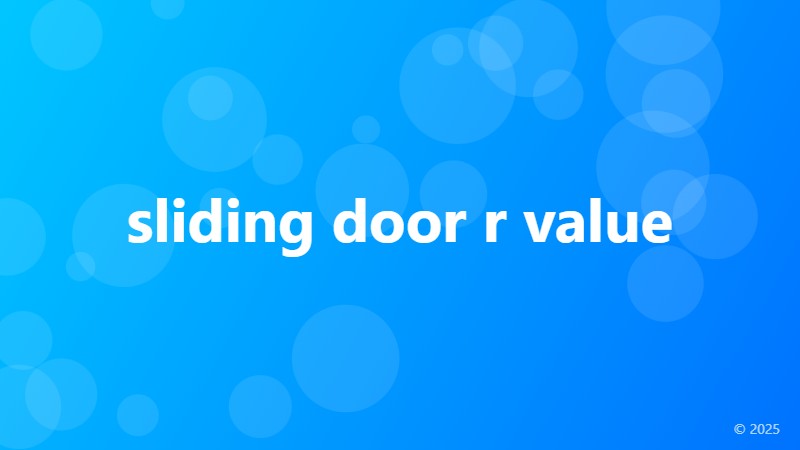 sliding door r value