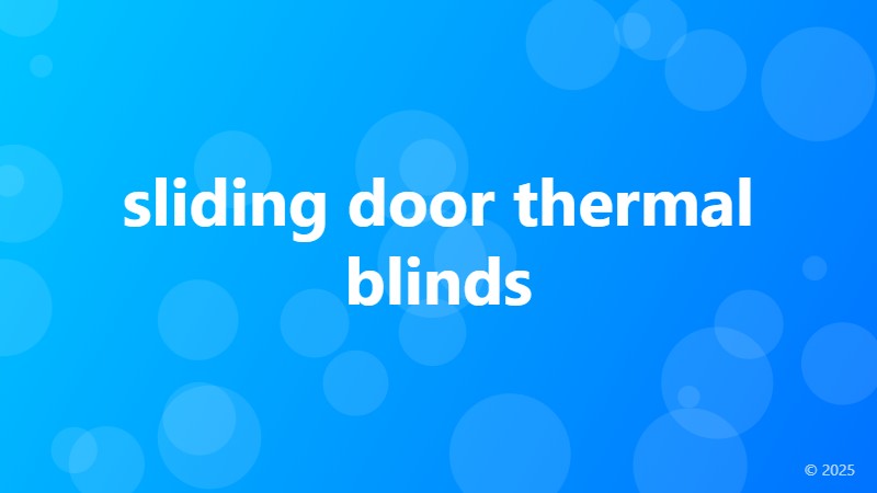 sliding door thermal blinds