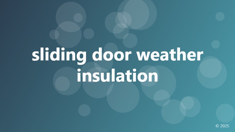 sliding door weather insulation