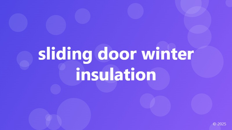 sliding door winter insulation