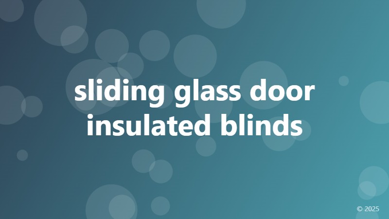 sliding glass door insulated blinds