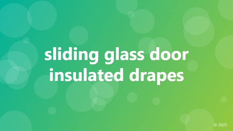 sliding glass door insulated drapes