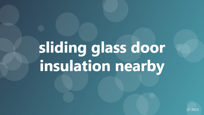 sliding glass door insulation nearby