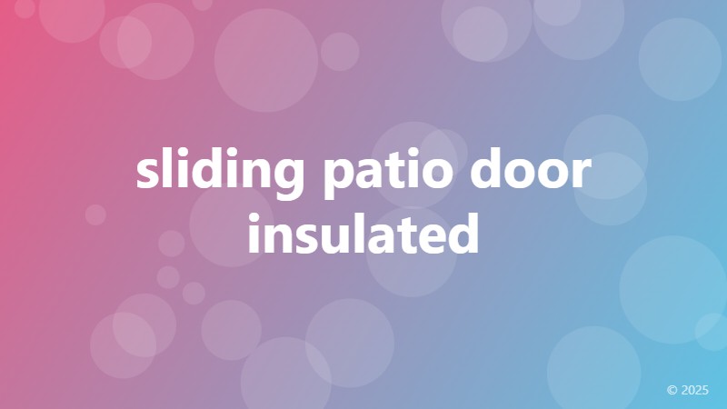 sliding patio door insulated